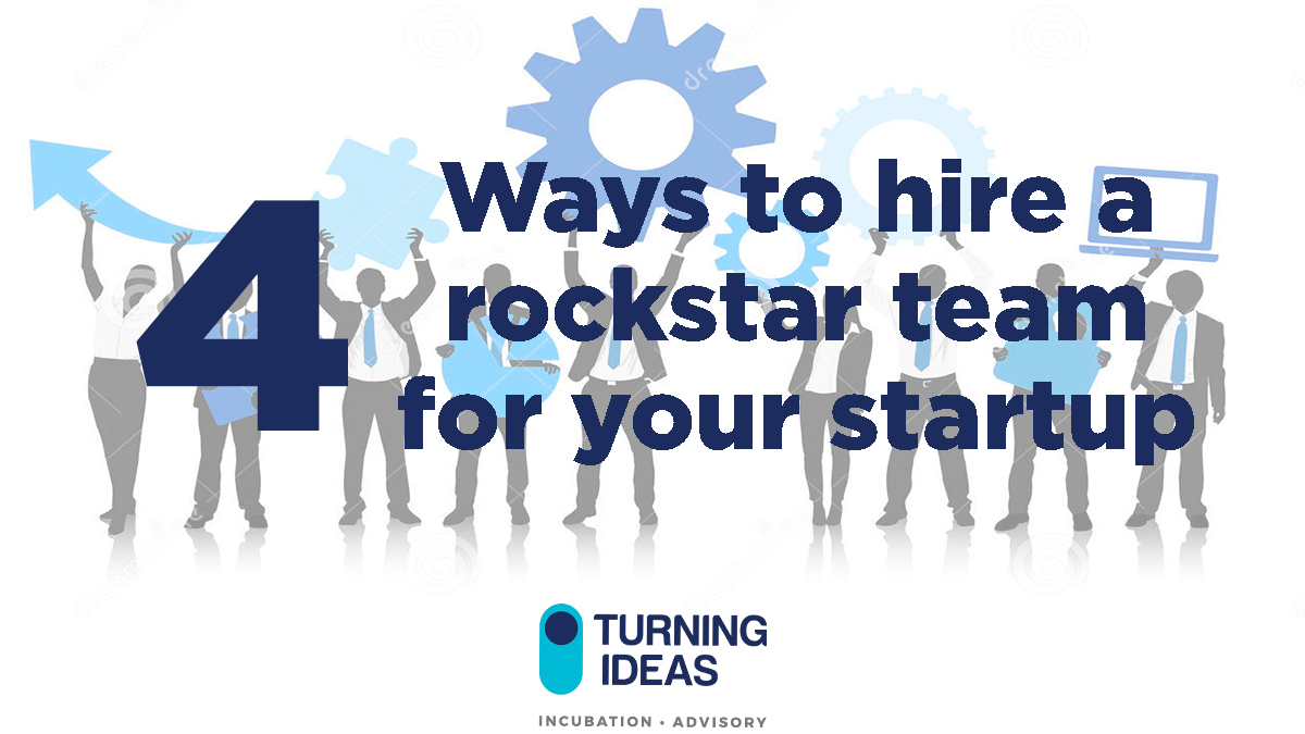 Ways to Hire a Rockstar Team for your Startup